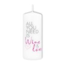 Kerzenbote Spruchkerze "All you need is wine &...