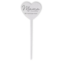 Grabstecker Herz "Mama - Wir vermissen dich"