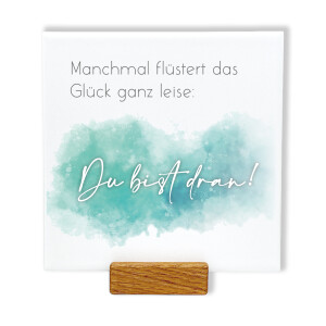Spruchtafel „Du bist dran!”