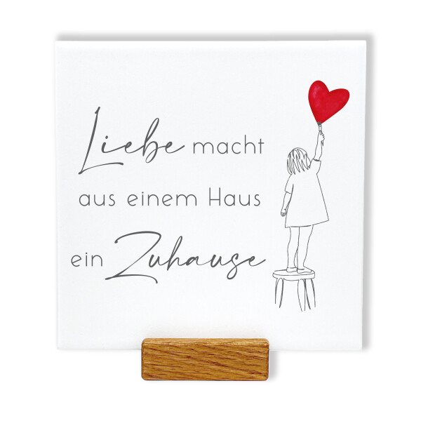 Spruchtafel „Liebe macht aus einem Haus ein Zuhause”