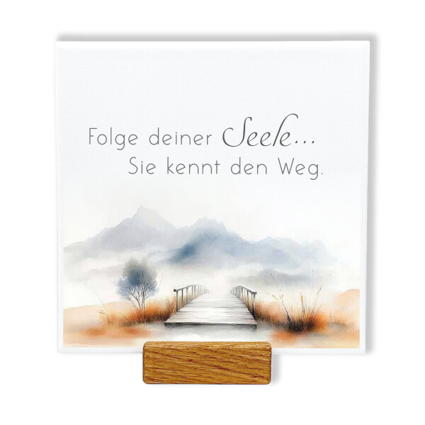 Spruchtafel „Folge deiner Seele”