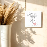Spruchtafel "Zuhause ist ein Gefühl" 15cm mit Holzständer