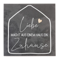 Haussegen Liebe macht aus einem Haus ein Zuhause
