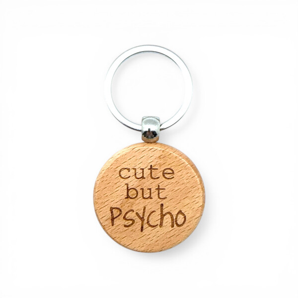 Schlüsselanhänger „cute but Psycho“ – freche Geschenkidee