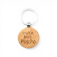 Schlüsselanhänger „cute but Psycho“ – freche Geschenkidee